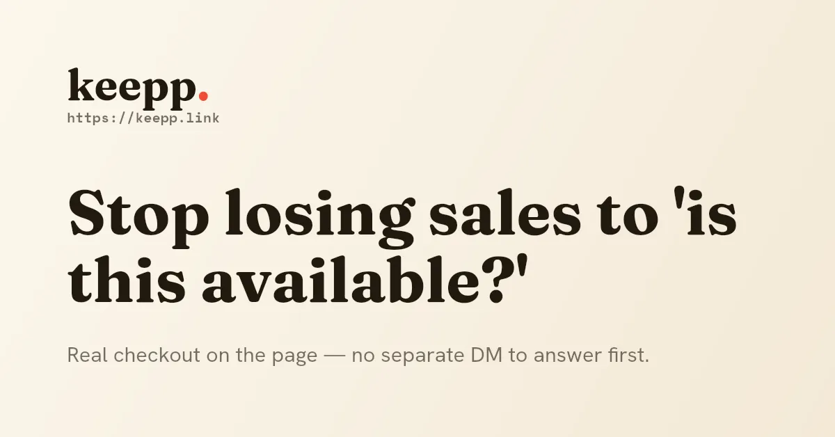 Text graphic reading "Stop losing sales to is this available" with the subtext "real checkout on the page, no separate DM to answer first"